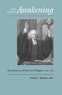 The Great Awakening : Documents on the Revival of Religion, 1740-1745