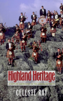 Highland Heritage : Scottish Americans in the American South