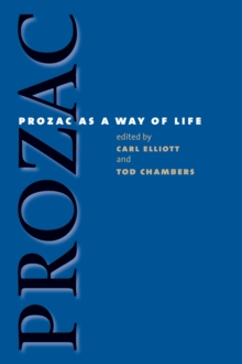 Prozac as a Way of Life