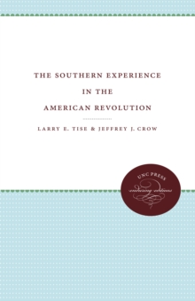 The Southern Experience in the American Revolution