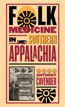 Folk Medicine in Southern Appalachia