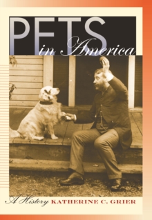 Pets in America : A History