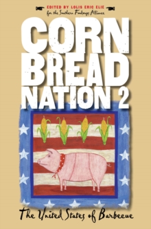 Cornbread Nation 2 : The United States of Barbecue