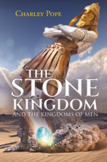 The Stone Kingdom : and The Kingdoms of Men