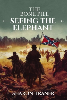 The Bone Pile : Seeing the Elephant