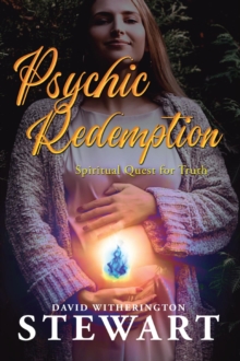 Psychic Redemption : Spiritual Quest for Truth