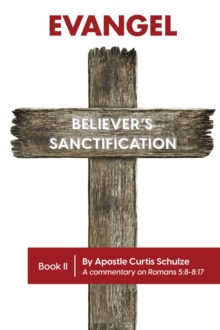 Evangel : Believer's Sanctification