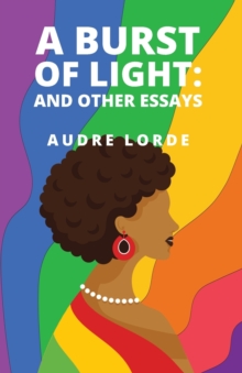 A Burst of Light : and Other Essays