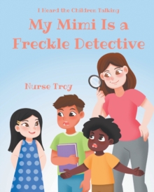 My Mimi Is a Freckle Detective