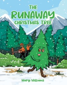 The Runaway Christmas Tree