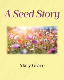 A Seed Story