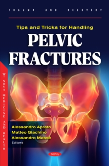 Tips and Tricks for Handling Pelvic Fractures