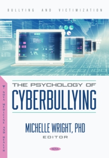 The Psychology of Cyberbullying