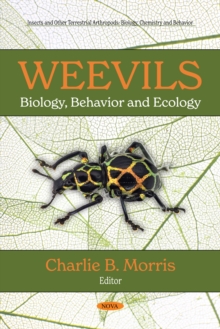 Weevils: Biology, Behavior and Ecology