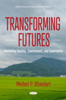 Transforming Futures - Navigating Society, Environment, and Governance