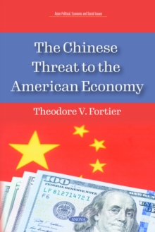 The Chinese Threat to the American Economy