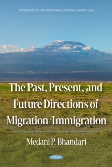 The Past, Present, and Future Directions of Migration/Immigration