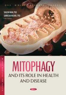 Mitophagy and Its Role in Health and Disease