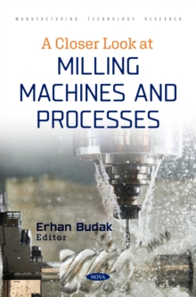 A Closer Look at Milling Machines and Processes