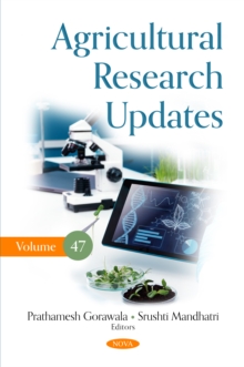 Agricultural Research Updates. Volume 47