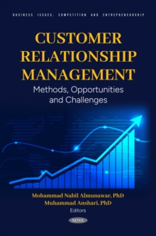 Customer Relationship Management: Methods, Opportunities and Challenges