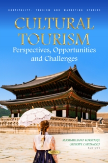 Cultural Tourism: Perspectives, Opportunities and Challenges