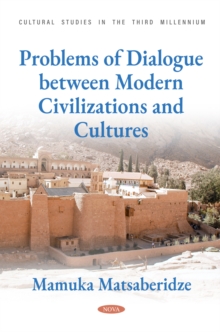 Problems of Dialogue between Modern Civilizations and Cultures