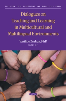 Dialogues on Teaching and Learning in Multicultural and Multilingual Environments