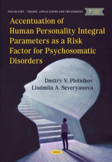 Accentuation of Human Personality Integral Parameters as a Risk Factor for Psychosomatic Disorders