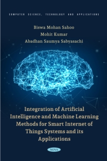 Integration of Artificial Intelligence and Machine Learning Methods for Smart Internet of Things Systems and its Applications