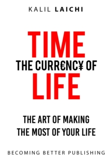 TIME - THE CURRENCY OF LIFE