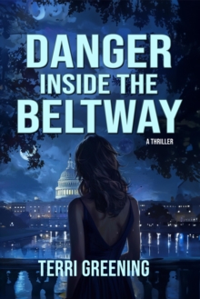 Danger Inside the Beltway