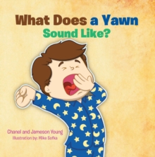 What Does a Yawn Sound Like?