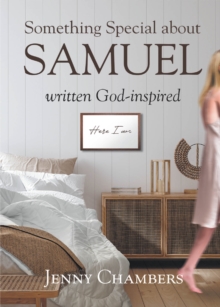 Something Special About Samuel : Written God-inspired