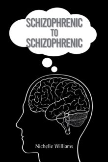 Schizophrenic to Schizophrenic