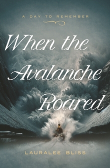 When The Avalanche Roared