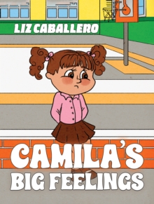 Camila's Big Feelings