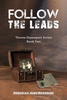 Follow the Leads : Thorne Davenport Series  Book Two