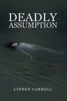 Deadly Assumption