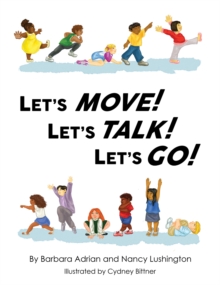 Let's Move! Let's Talk! Let's Go!