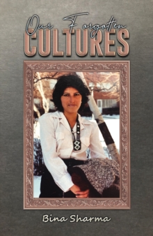 Our Forgotten Cultures
