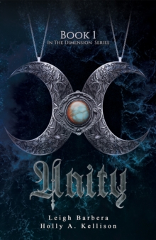 Unity : Book 1: In The Dimension Series