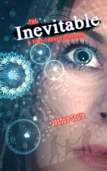 The Inevitable : A Time-Travel Thriller