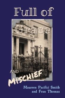 Full of Grace and Mischief