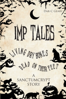 Imp Tales : Living Dry Bones Dead on Their Feet