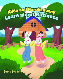 Hilda and Harold Bunny Learn about Business