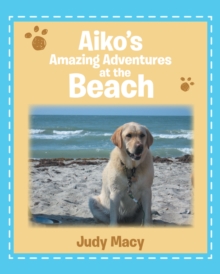 Aiko's Amazing Adventures at the Beach