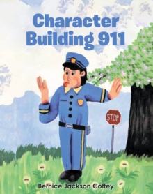 Character Building 911