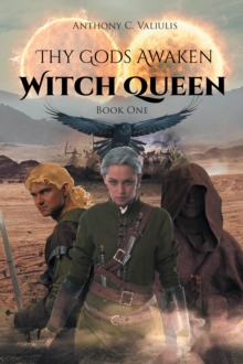 Thy Gods Awaken : Witch Queen - Book One