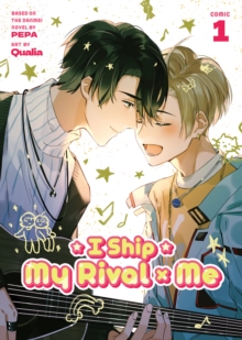 Seven Seas Entertainment, Llc I Ship My Rival X Me (The Comic / Manhua) Vol. 1